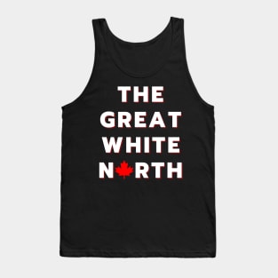 The Great White North - Canada Tank Top